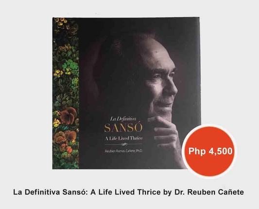 Juvenal Sanso | La Definitiva Sanso; A Life Lived Thrice by Dr. Reuben Cañete